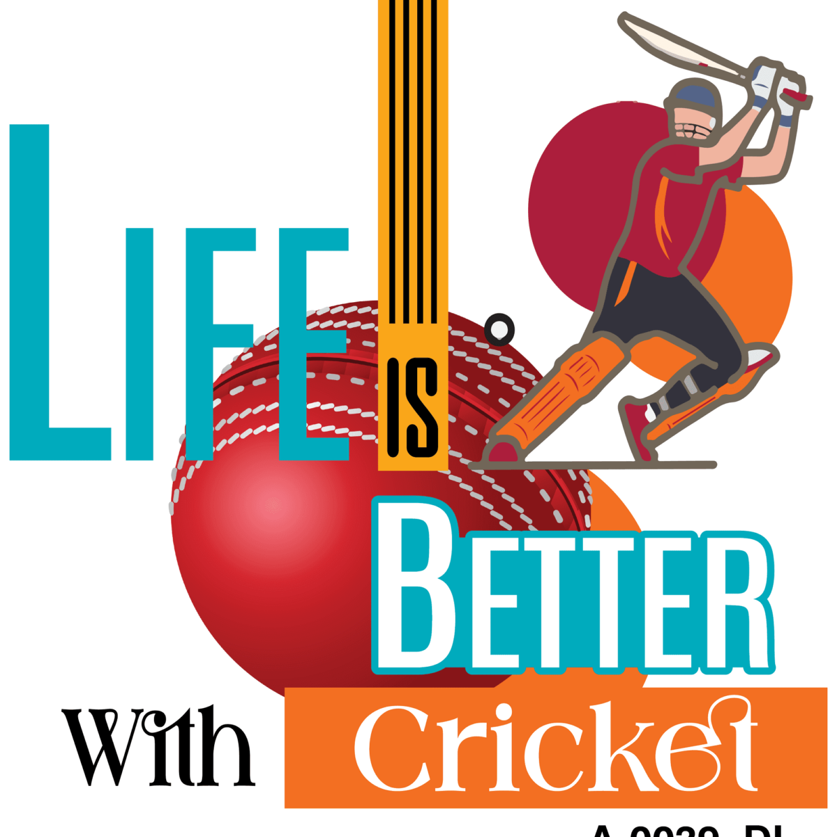 Life is Better With Cricket