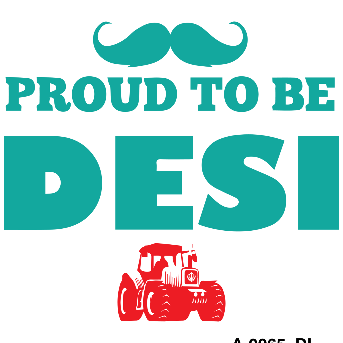 Proud To Be Desi