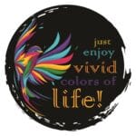 Just Enjoy Vivid Color of Life!