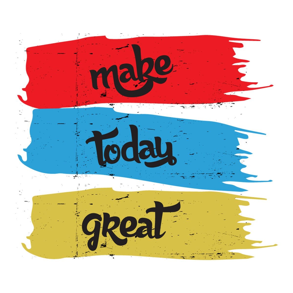 Make Today Great