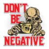 "Don't Be Negative T-Shirt Design - Spread Positivity - Product Image"