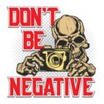 Don't Be Negative