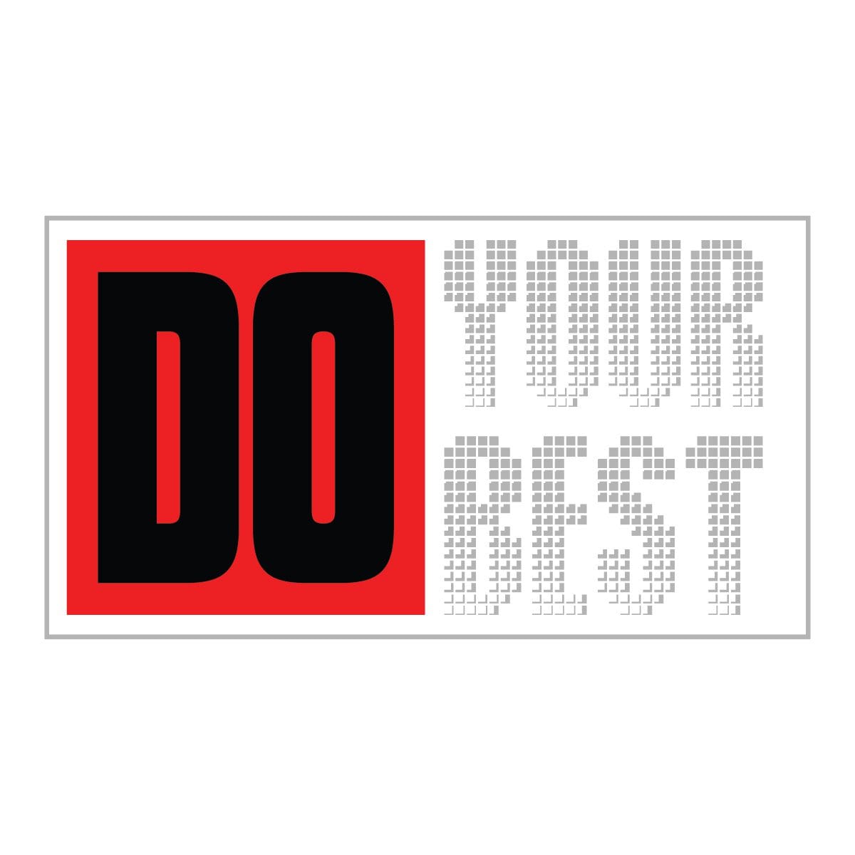 "Do Your Best T-Shirt Design - Inspire Excellence - Product Image"