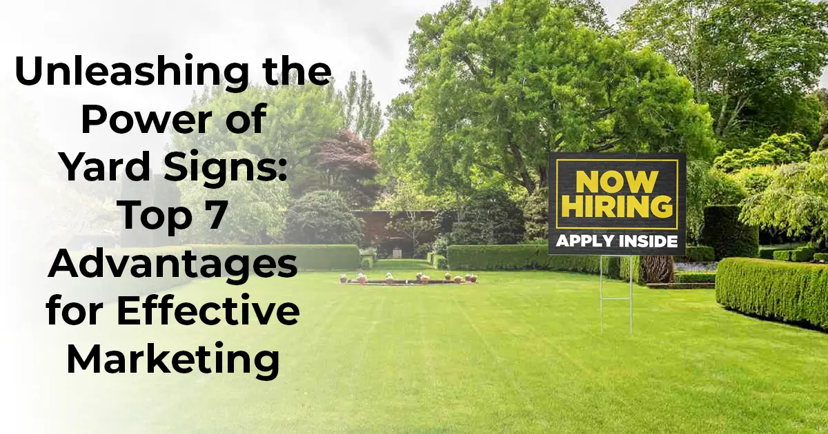 Unleashing The Power Of Yard Signs: Top 7 Advantages For Effective Marketing 4 yard signs in canada