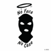 No Face - No Case