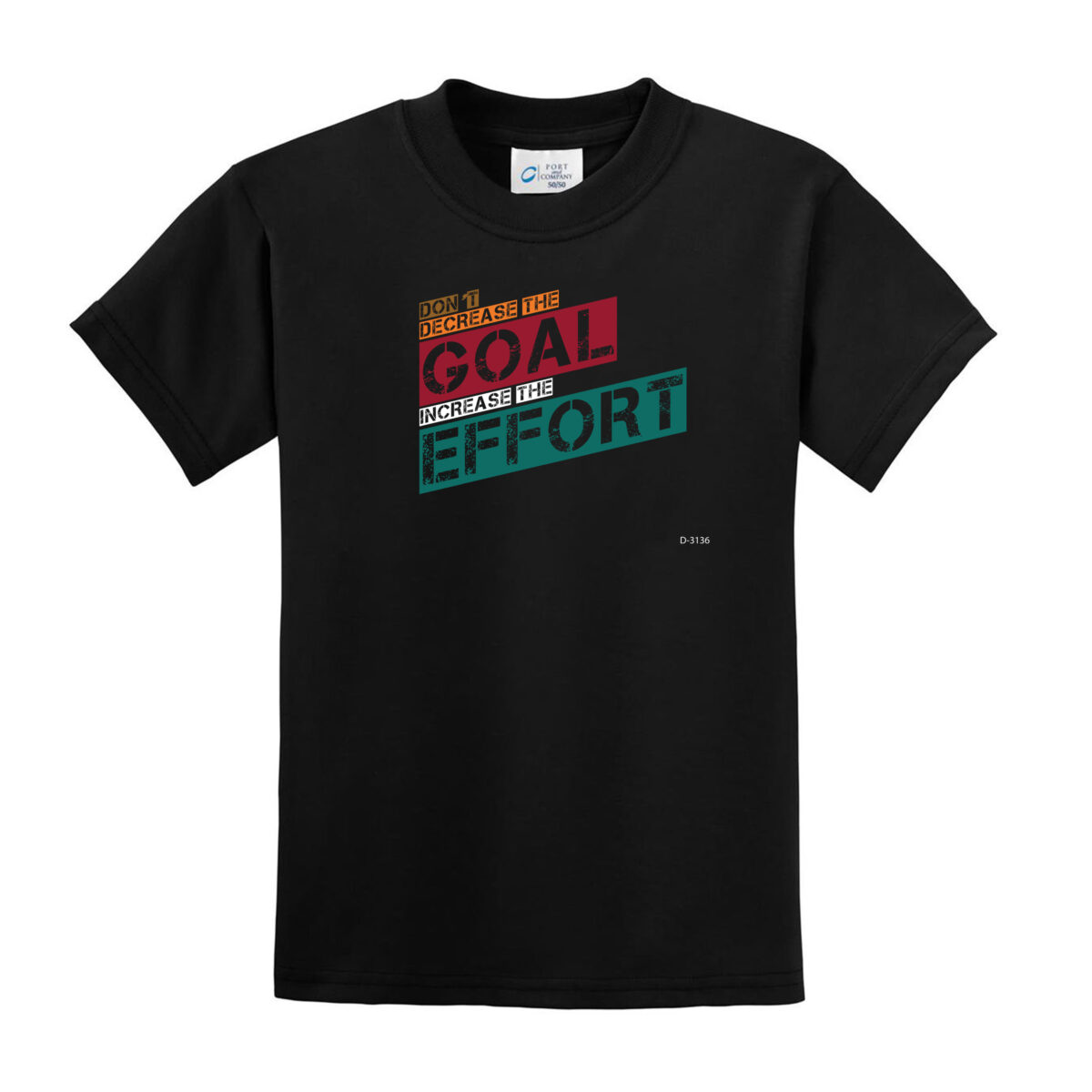 Alternative view of Don't Decrease The Goal Increase The Effort .