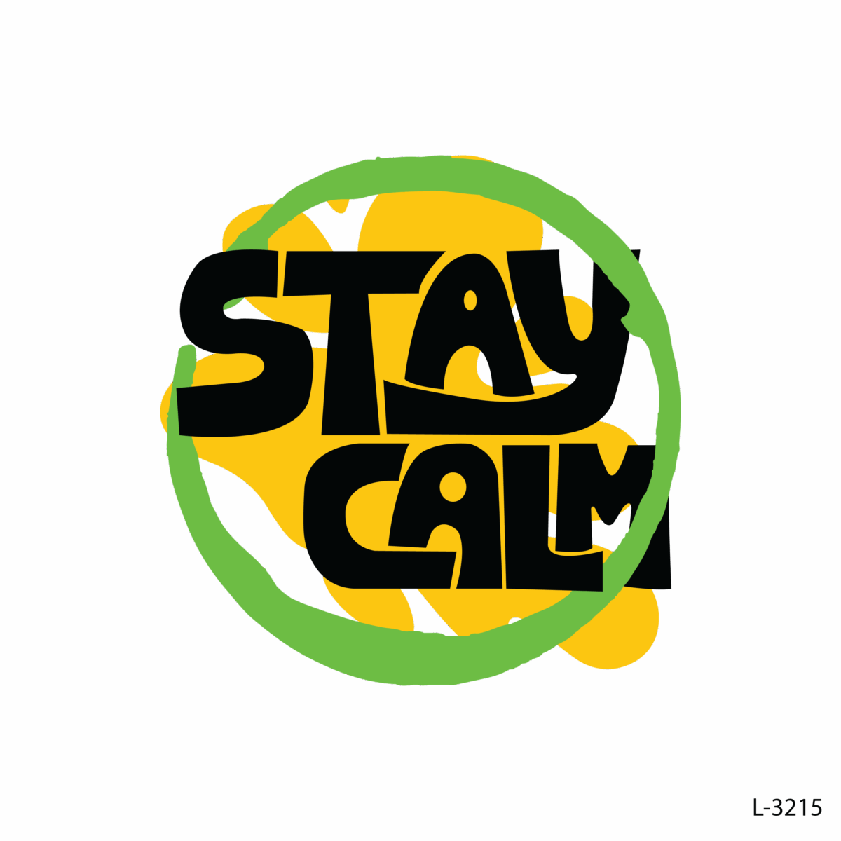 STAY CALM !