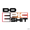 Do Epic Shit .