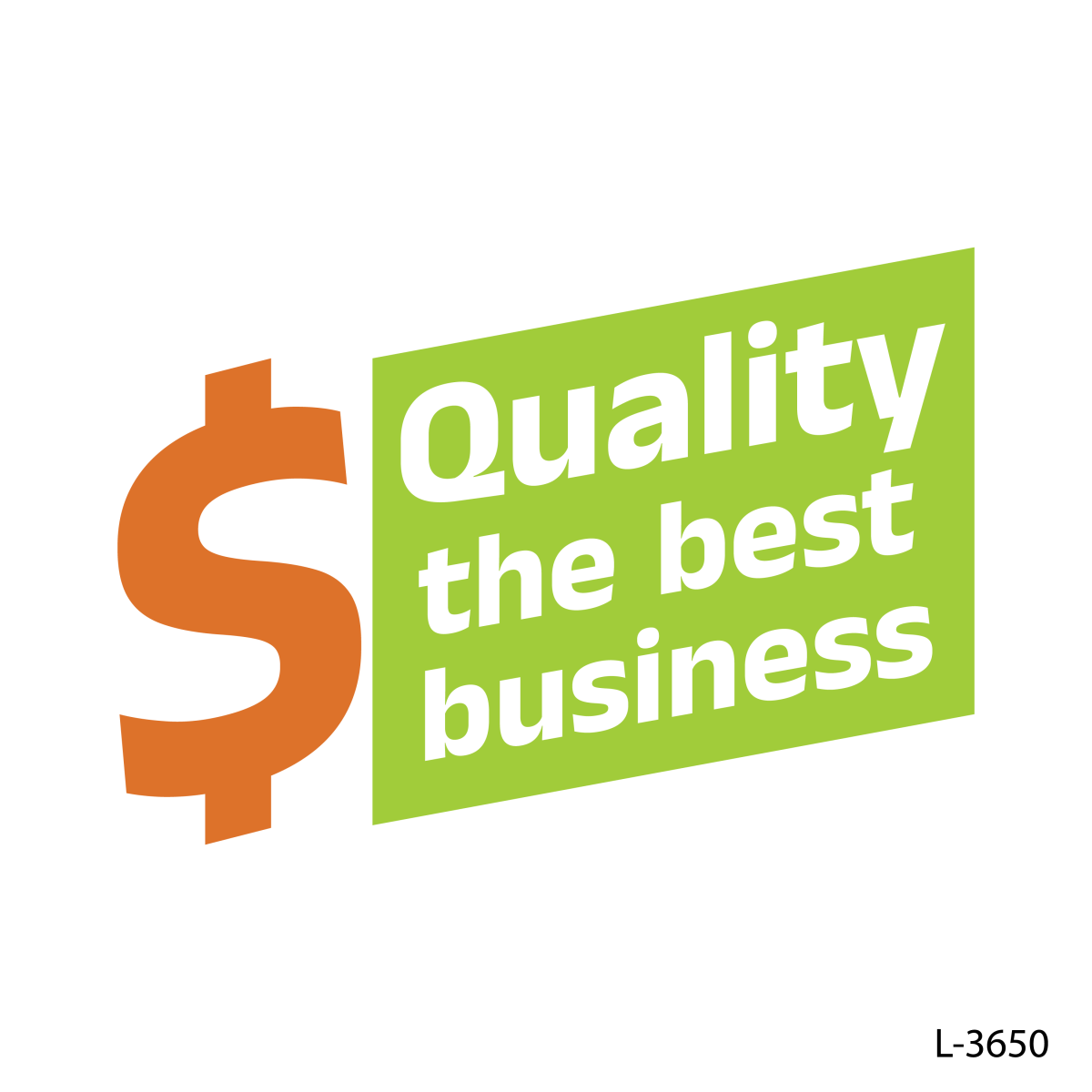 Quality is the best business .