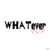 Whatever !