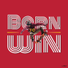 Born To Win !